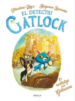 El xantatge dels Gatuccini | 9788447957361 | Sébastien Perez ; Benjamin Lacombe