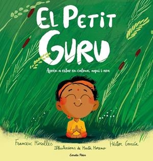 El Petit Guru | 9791388358159 | Francesc Miralles ; Hèctor García ; Marta Moreno