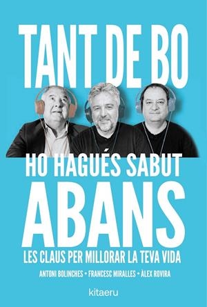 Tant de bo ho hagués sabut abans | 9788410428652 | Antoni Bolinches ; Francesc Miralles ; Àlex Rovira
