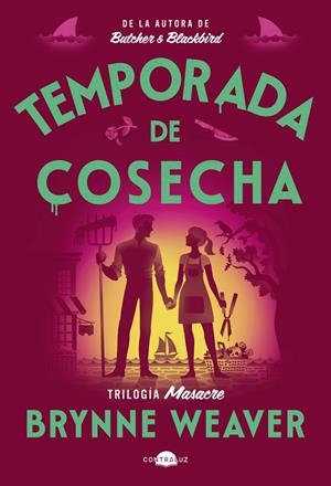 Temporada de cosecha (Masacre; 2) | 9791387810948 | Brynne Weaver