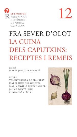 La cuina dels caputxins : receptes i remeis | 9788416726745 | Fra Sever d'Olot