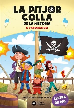 A l'abordatge! (La pitjor colla de la història; 7) | 9791387876319 | Alicia Acosta ; Marc Monés