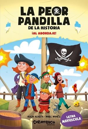 ¡Al abordaje! (La peor pandilla de la historia; 7) | 9788410252660 | Alicia Acosta ; Marc Monés