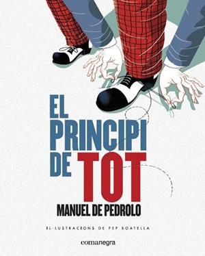 El principi de tot | 9788417188139 | Manuel de Pedrolo ; Pep Boatella