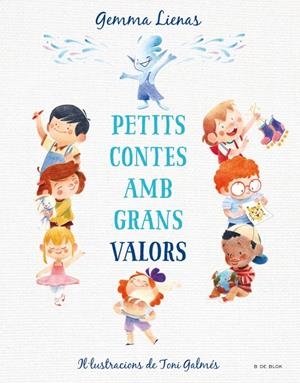 Petits contes amb grans valors | 9788417921347 | Gemma Lienas ; Toni Galmés