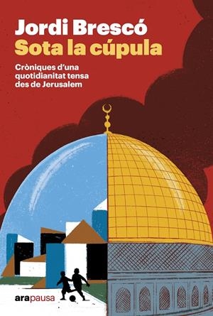 Sota la cúpula | 9788411732451 | Jordi Brescó