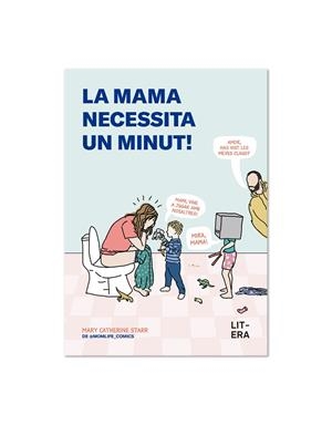 La mama necessita un minut! | 9791387849085 | Mary Catherine Starr