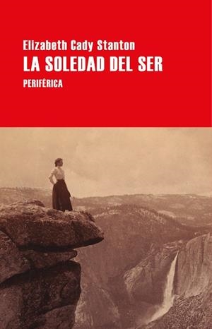 La soledad del ser | 9788418838828 | Elizabeth Cady Stanton