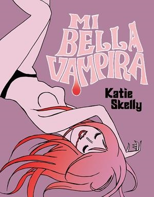 Mi bella vampira | 9788494425714 | Katie Skelly