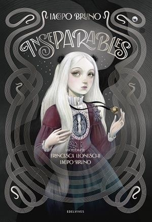 Inseparables | 9788414064122 | Francesca Leoneschi ; Iacopo Bruno