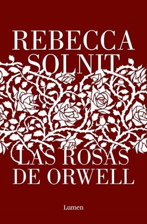 Las rosas de Orwell | 9788426411112 | Rebecca Solnit