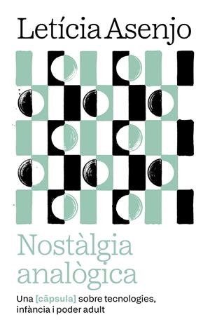 Nostàlgia analògica | 9788411731966 | Leticia Asenjo