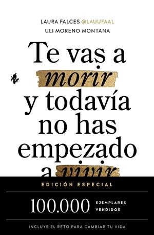 Te vas a morir y todavía no has empezado a vivir | 9791387936525 | Laura Falces ; Uli Moreno Montana