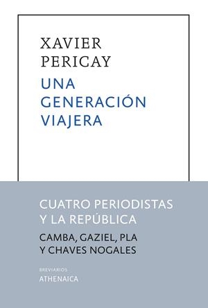 Una generación viajera | 9788418239557 | Xavier Pericay