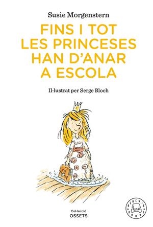 Fins i tot les princeses han d'anar a escola | 9791388154416 | Susie Morgenstern ; Serge Bloch
