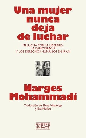 Una mujer nunca deja de luchar | 9791388442001 | Narges Mohammadi