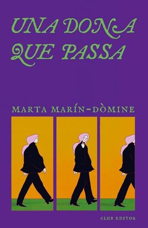 Una dona que passa | 9788473295321 | Marta Marín-Dòmine