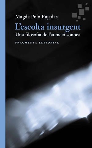 L'escolta insurgent | 9791387548315 | Magda Polo Pujadas