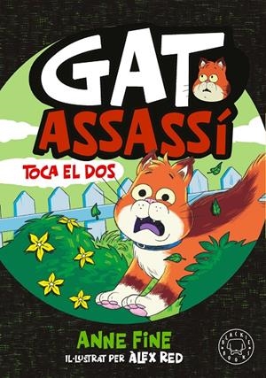 Toca el dos (Diari d’un gat assassí; 3) | 9791388154584 | Anne Fine ; Àlex Red