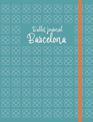 Bullet Journal Barcelona | 9791388106156 | Jordi Vila Delclòs