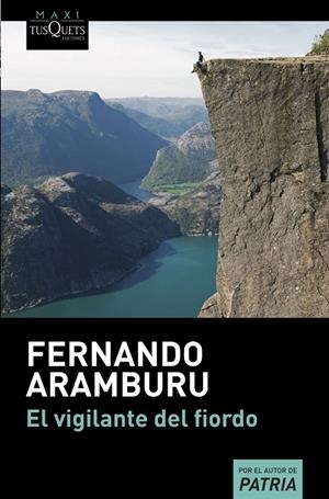 El vigilante del fiordo | 9788490666340 | Fernando Aramburu