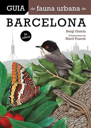 Guia de fauna urbana de Barcelona | 9788413566375 | Sergi Garcia Rodríguez ; Martí Franch