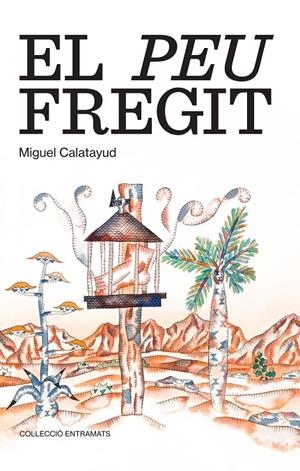 El peu fregit | 9788411561228 | Miguel Calatayud