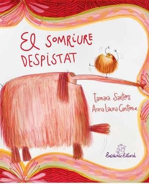 El somriure despistat | 9791399192940 | Tamara Santos ; Anna Laura Cantone