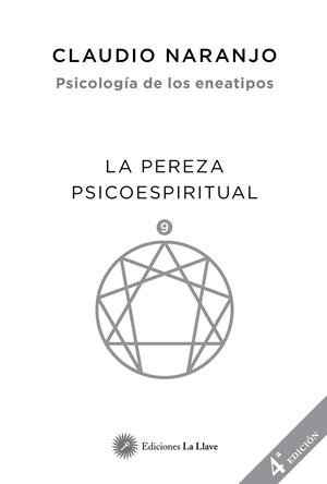 La pereza psicoespiritual | 9788416145508 | Claudio Naranjo Cohen