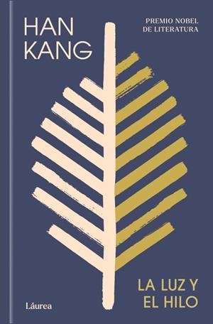 La luz y el hilo | 9788439747222 | Han Kang