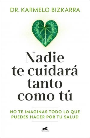 Nadie te cuidará tanto como tú | 9791388038037 | Karmelo Bizkarra