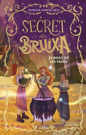 El bosc de les fades (Secret de bruixa; 4) | 9791387741204 | Patricia García-Rojo