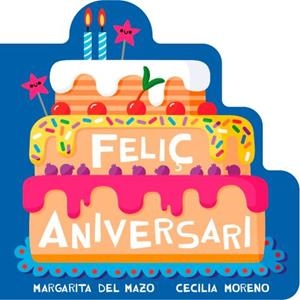 Feliç aniversari | 9791388030321 | Margarita del Mazo ; Cecilia Moreno
