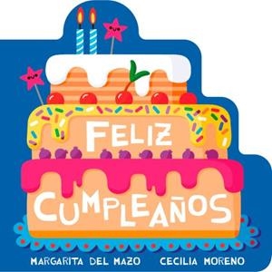 Feliz cumpleaños | 9791388030314 | Margarita del Mazo ; Cecilia Moreno