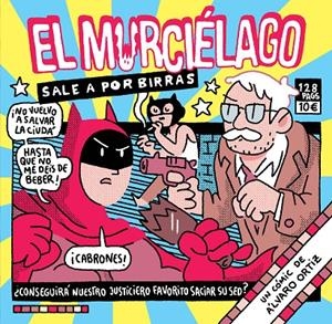 El Murciélago sale a por birras | 9788418215124 | Álvaro Ortiz