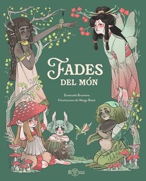 Fades del món | 9791388217135 | Emanuela Brumana ; Marga Biazzi