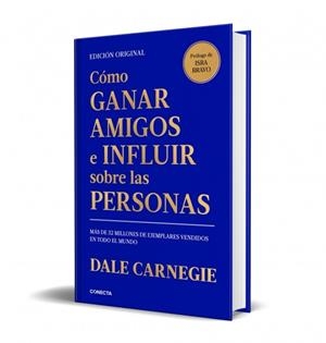 Cómo ganar amigos e influir sobre las personas | 9791387513542 | Dale Carnegie