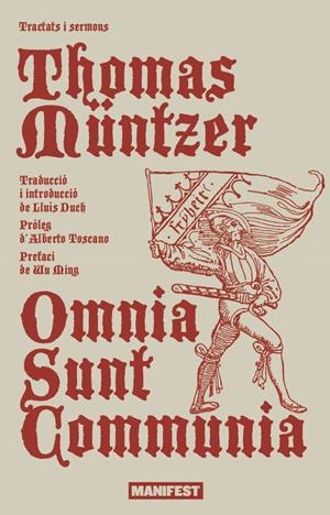 Omnia sunt communia : tractats i sermons | 9791388244032 | Thomas Müntzer