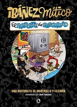 El preboste de seguridad (Ibáñez Mítico; 2) | 9788402431936 | Francisco Ibáñez