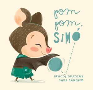 Pom pom, Simó | 9791388030291 | Gracia Iglesias ; Sara Sánchez