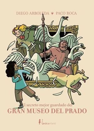 El secreto mejor guardado del Gran Museo del Prado | 9791388306181 | Diego Arboleda ; Paco Roca