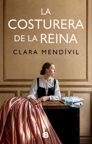 La costurera de la reina | 9788466685467 | Clara Mendívil