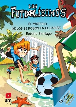 El misterio de los 15 robos en el Caribe | 9788410558755 | Roberto Santiago ; Carlos Lluch
