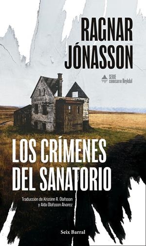 Los crímenes del sanatorio (Comisario Reykdal; 1) | 9788432251399 | Ragnar Jónasson