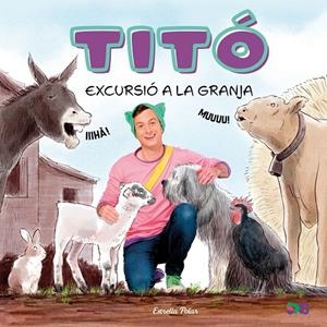 Titó : Excursió a la granja | 9791387903169 | Cristina Giner Leal ; Kim Amate