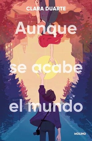 Aunque se acabe el mundo | 9788427255968 | Clara Duarte