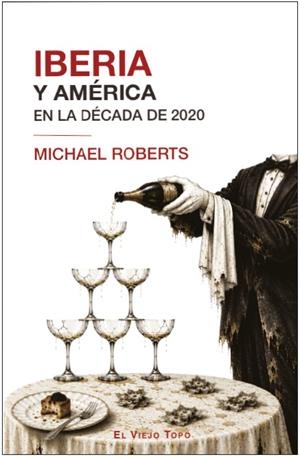 Iberia y América en la década de 2020 | 9791387991654 | Michael Roberts
