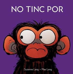 No tinc por | 9788418696671 | Suzanne Lang ; Max Lang