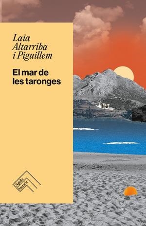 El mar de les taronges | 9788419515360 | Laia Altarriba i Piguillem