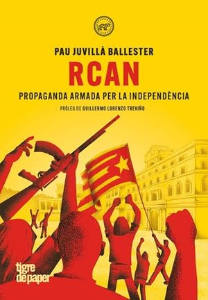 RCAN : propaganda armada per la independència | 9791387645366 | Pau Juvillà Ballester